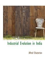 Industrial Evolution in India,1116404826,9781116404821