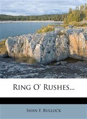 Ring O' Rushes...,1277971463,9781277971460