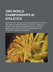 1995 World Championships in Athletics 1995 World Championships in Athletics - Men's 100 Metres,1156063205,9781156063200