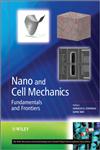 Nano and Cell Mechanics Fundamentals and Frontiers,1118460391,9781118460399
