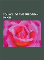 Council of the European Union Committee of Permanent Representatives, Economic and Financial Affairs Council, Entropa, European Public Hearing on Eu,1230501703,9781230501703