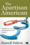 The Apartisan American Dealignment and Changing Electoral Politics,1452216940,9781452216942