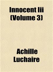Innocent Iii (Volume 3),1152839837,9781152839830