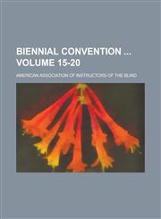 Biennial Convention  Volume 15-20,1230063218,9781230063218