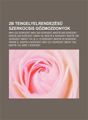 2b Tengelyelrendezes Szerkocsis G Zmozdonyok Mav 222 Sorozat, Mav 220 Sorozat, Kkstb 306 Sorozat, Kkstb 206 Sorozat, Omav 26, Kkstb 6 Sorozat,1232901709,9781232901709
