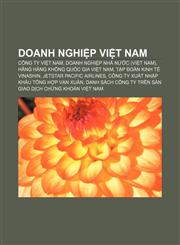 Doanh nghiệp Việt Nam Công ty Việt Nam, Doanh nghiệp nhà nước (Việt Nam), Hãng hàng không Quốc gia Việt Nam, Tập đoàn Kinh tế Vinashin,1233889079,9781233889075
