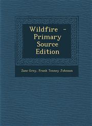 Wildfire - Primary Source Edition,1287873596,9781287873594