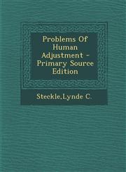 Problems Of Human Adjustment - Primary Source Edition,1294056956,9781294056959