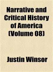 Narrative and Critical History of America (Volume 08),1151750867,9781151750860