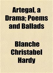 Artegal, a Drama; Poems and Ballads,1151900370,9781151900371