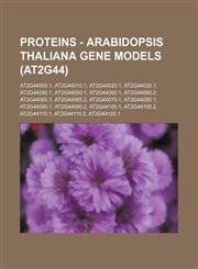 Proteins - Arabidopsis thaliana gene models (At2g44) At2g44000.1, At2g44010.1, At2g44020.1, At2g44030.1, At2g44040.1, At2g44050.1, At2g44060.1, At2g44060.2, At2g44065.1, At2g44065.2, At2g44070.1, At2g44080.1, At2g44090.1, At2g44090.2, At2g44100.1, At2g44,1234795094,9781234795092