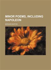 Minor Poems, Including Napoleon,1150777605,9781150777608