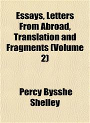 Essays, Letters From Abroad, Translation and Fragments (Volume 2),1152757717,9781152757714