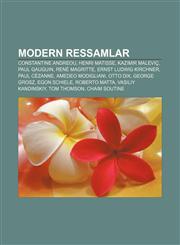 Modern ressamlar Constantine Andreou, Henri Matisse, Kazimir Maleviç, Paul Gauguin, René Magritte, Ernst Ludwig Kirchner, Paul Cézanne,1232930733,9781232930730