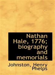 Nathan Hale, 1776; biography and memorials,1113209577,9781113209573