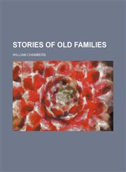 Stories of Old Families,1151191507,9781151191502