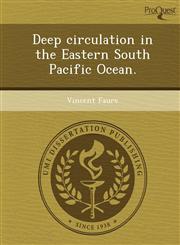 Deep circulation in the Eastern South Pacific Ocean.,1243677708,9781243677709