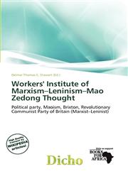 Workers' Institute of Marxism-Leninism-Mao Zedong Thought,6200557055,9786200557056