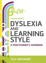 Dyslexia and Learning Style A Practitioner's Handbook,0470511680,9780470511688