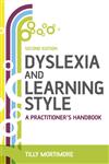 Dyslexia and Learning Style A Practitioner's Handbook,0470511680,9780470511688