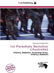 1st Parachute Battalion (Australia),6200113297,9786200113290