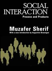 Social Interaction Process and Products,0202307883,9780202307886