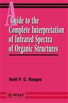 A Guide to the Complete Interpretation of Infrared Spectra of Organic Structures 1st Edition,0471939986,9780471939986