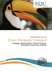 Franz Hermann Troschel,6135676105,9786135676105
