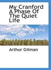 My Cranford A Phase Of The Quiet Life,1117459640,9781117459646