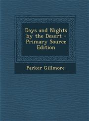 Days and Nights by the Desert - Primary Source Edition,1287778259,9781287778257