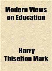Modern Views on Education,1152422642,9781152422643