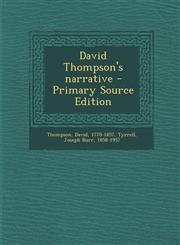 David Thompson's Narrative - Primary Source Edition,1294815687,9781294815686