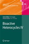 Bioactive Heterocycles IV,3540734031,9783540734031