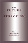 The Future of Terrorism,0714680907,9780714680903