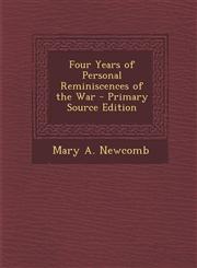 Four Years of Personal Reminiscences of the War - Primary Source Edition,1295610213,9781295610211