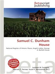 Samuel C. Dunham House,6135367986,9786135367980