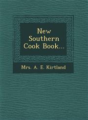 New Southern Cook Book...,1249507219,9781249507215