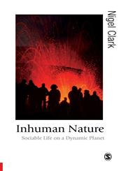 Inhuman Nature Sociable Life on a Dynamic Planet,0761957243,9780761957249