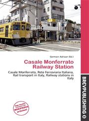 Casale Monferrato Railway Station,6136965356,9786136965352
