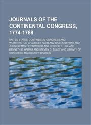 Journals of the Continental Congress, 1774-1789 (Volume 3),1150747730,9781150747731