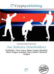 Joe Schultz (Outfielder),6135988743,9786135988741