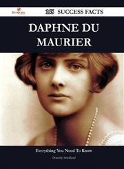 Daphne Du Maurier 165 Success Facts - Everything You Need to Know about Daphne Du Maurier,1488549818,9781488549816