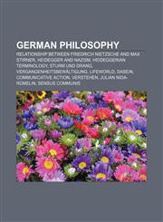 German philosophy Relationship between Friedrich Nietzsche and Max Stirner, Heidegger and Nazism, Heideggerian terminology, Sturm und Drang,1157451306,9781157451303