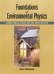 Foundations of Environmental Physics Understanding Energy Use and Human Impacts 2nd Edition,1597267090,9781597267090