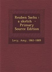 Reuben Sachs A Sketch - Primary Source Edition,1293672955,9781293672952