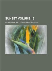Sunset Volume 13,1230089098,9781230089096