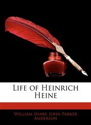 Life of Heinrich Heine,114614380X,9781146143806