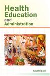 Health Education and Administration,8126916818,9788126916818