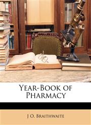 Year-Book of Pharmacy,114902271X,9781149022719