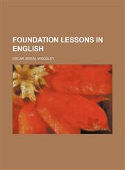 Foundation Lessons in English,1154359360,9781154359367